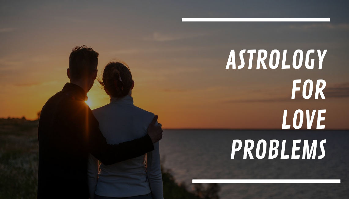 Astrology Love Problem Solution